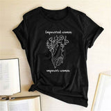 Empower Women Letter Printed Feminist T-shirt Women Short Sleeve Summer Feminism Shirt Woman Tops Clothes Graphic Tee Femme